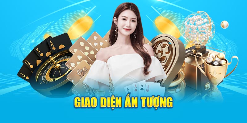 Giao diện ấn tượng